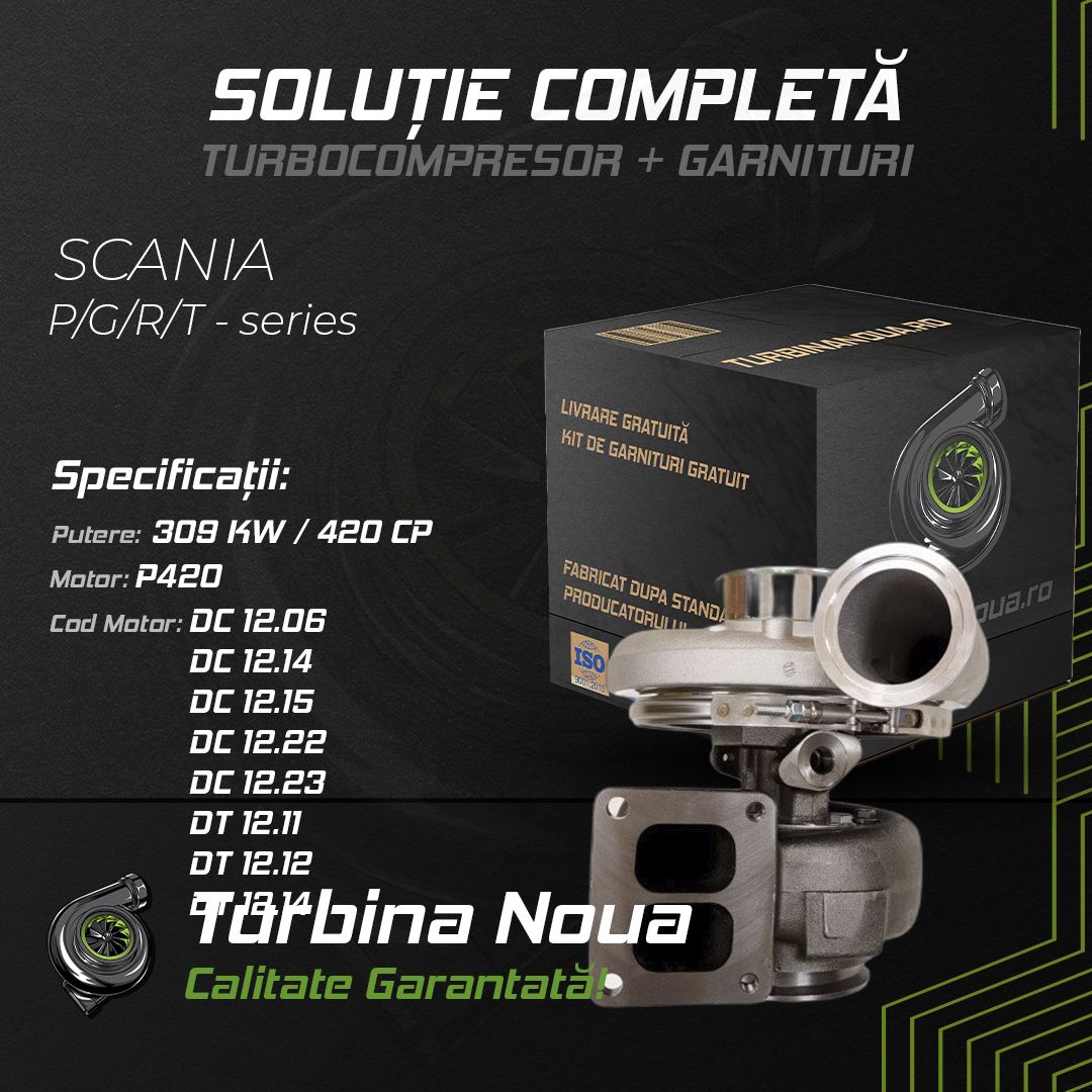 Turbina SCANIA P;G;R;T - series P420 309 KW / 420 CP Noua - Image 2