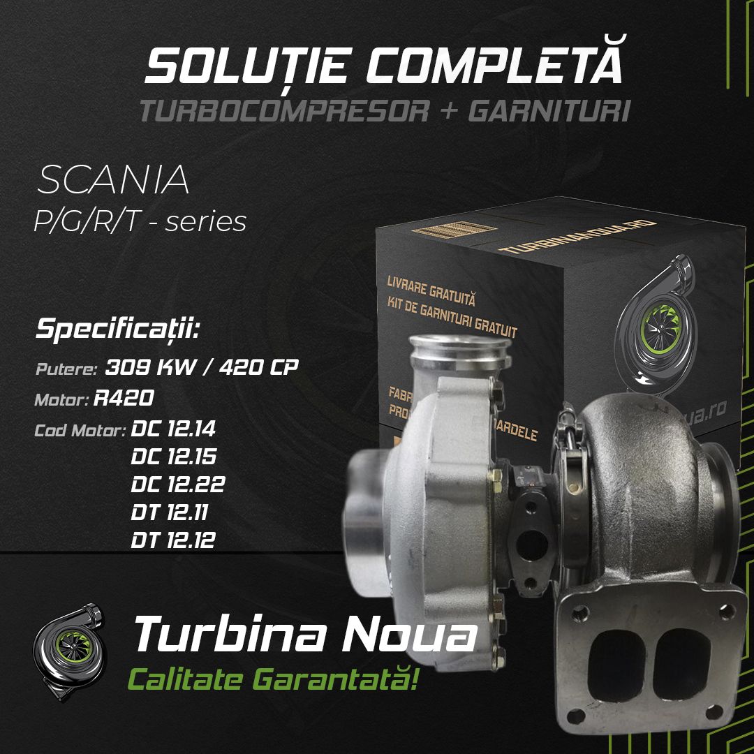 Turbina SCANIA P;G;R;T - series R420 309 KW / 420 CP Noua - Image 2