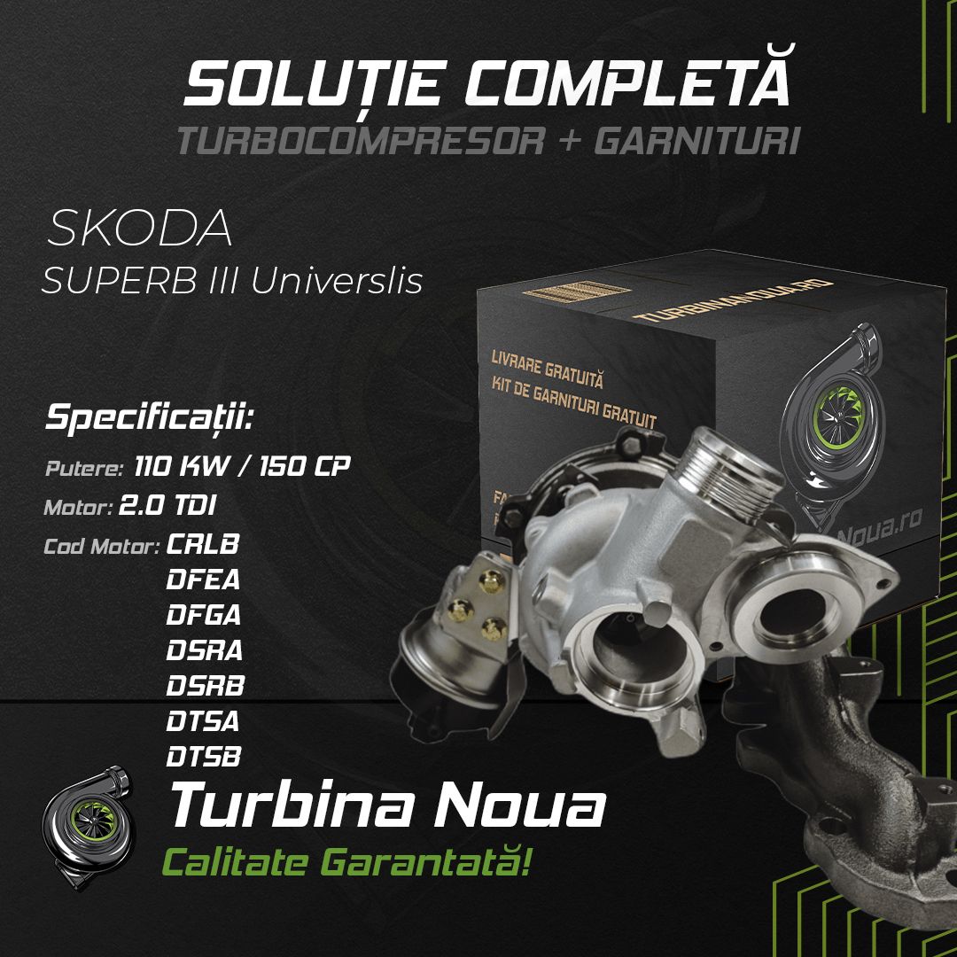 Turbina SKODA SUPERB III Universlis 2.0 TDI 110 KW / 150 CP Noua - Image 2