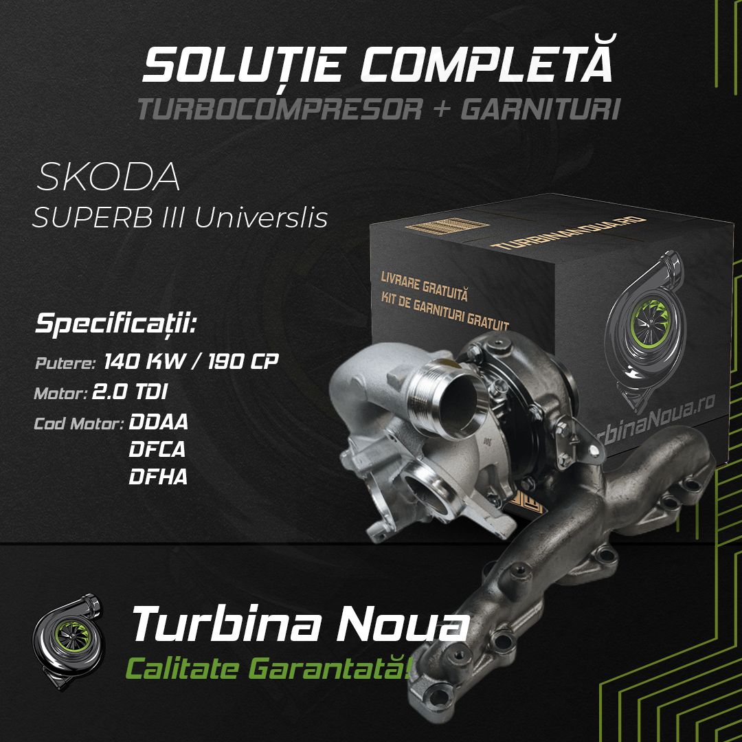 Turbina SKODA SUPERB III Universlis 2.0 TDI 140 KW / 190 CP Noua - Image 2