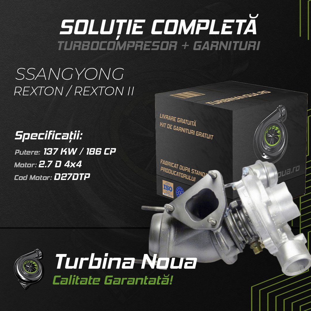 Turbina SSANGYONG REXTON / REXTON II 2.7 D 4x4 137 KW / 186 CP Noua - Image 2
