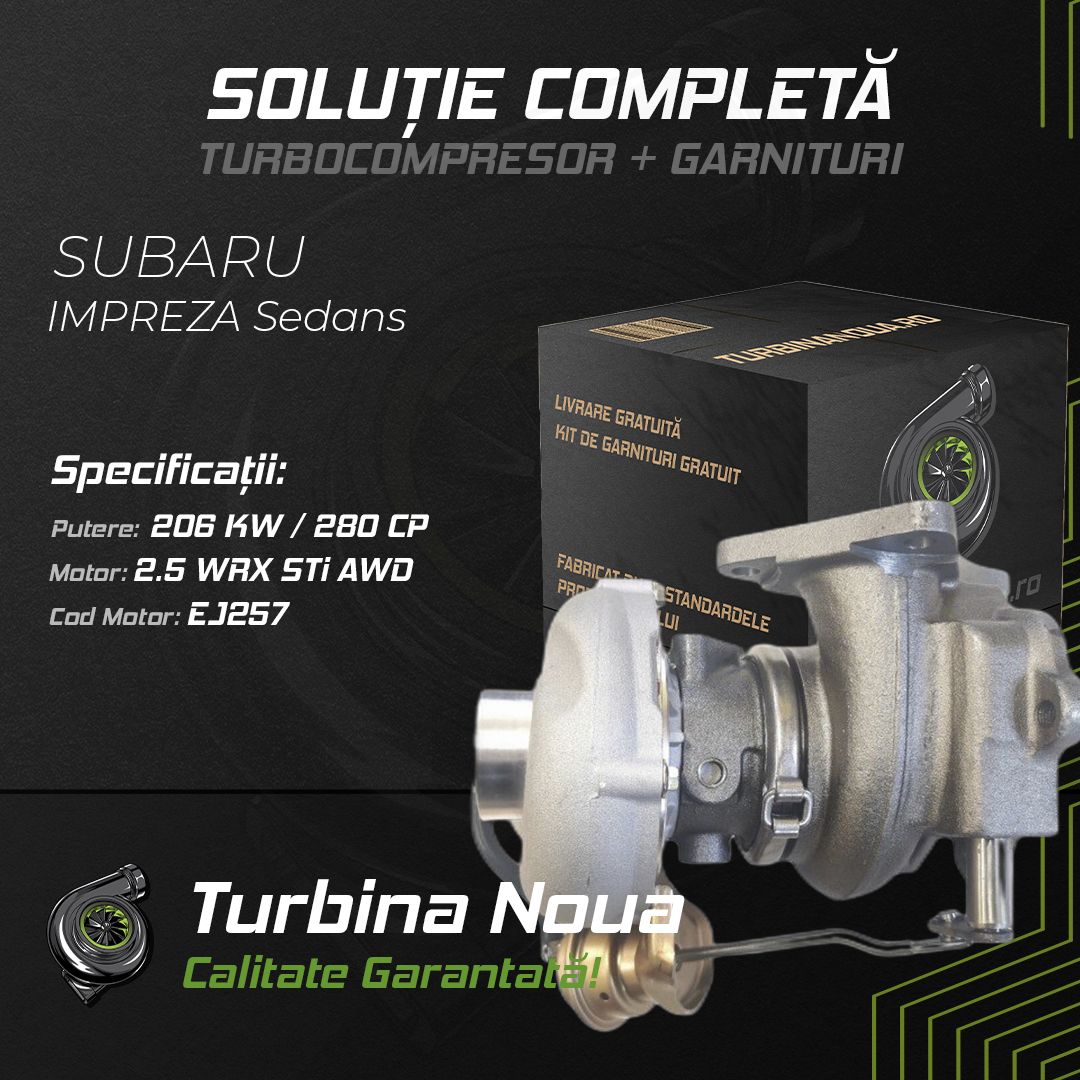 Turbina SUBARU IMPREZA Sedans 2.5 WRX STi AWD 206 KW / 280 CP Noua - Image 2
