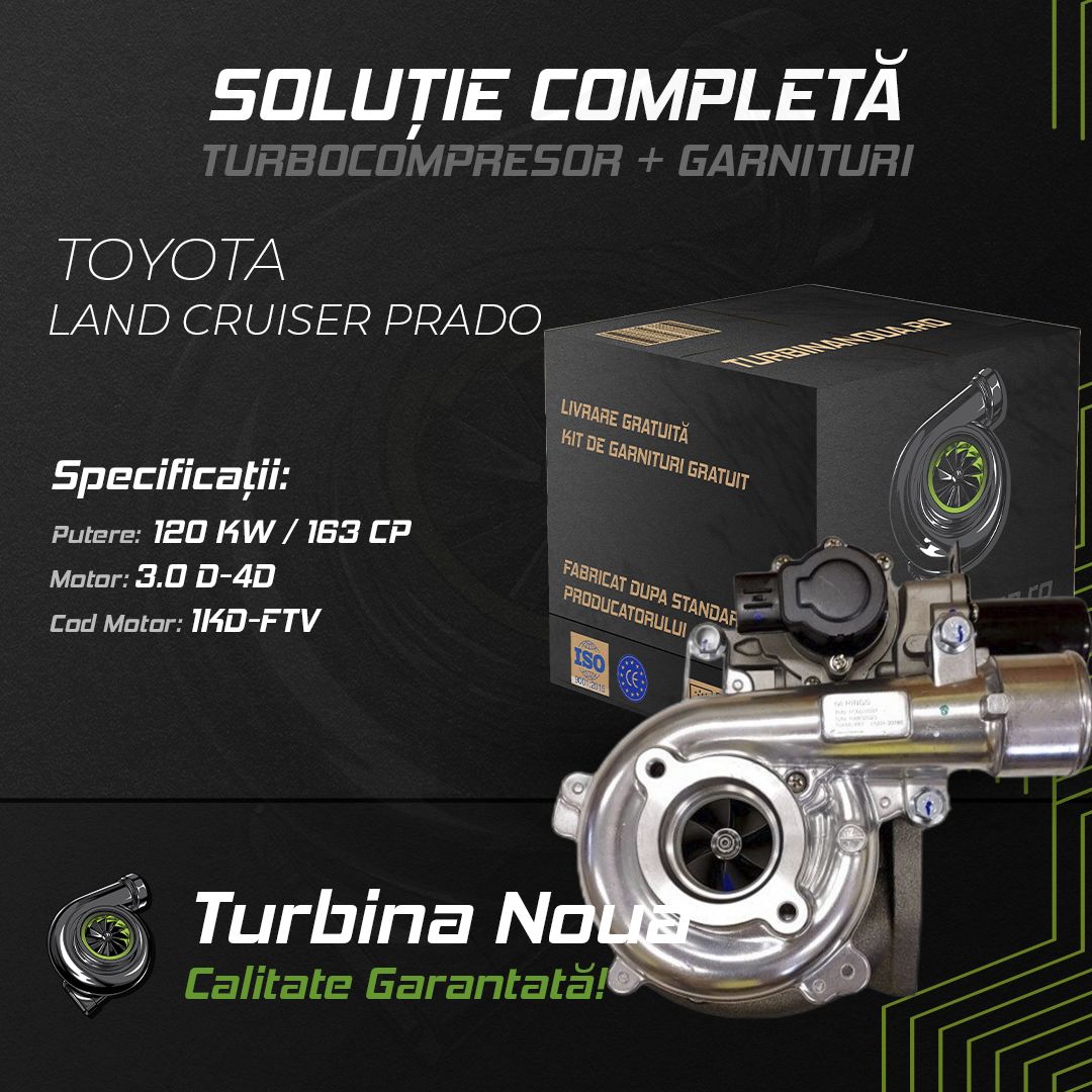 Turbina TOYOTA LAND CRUISER PRADO 3.0 D-4D 120 KW / 163 CP Noua - Image 2
