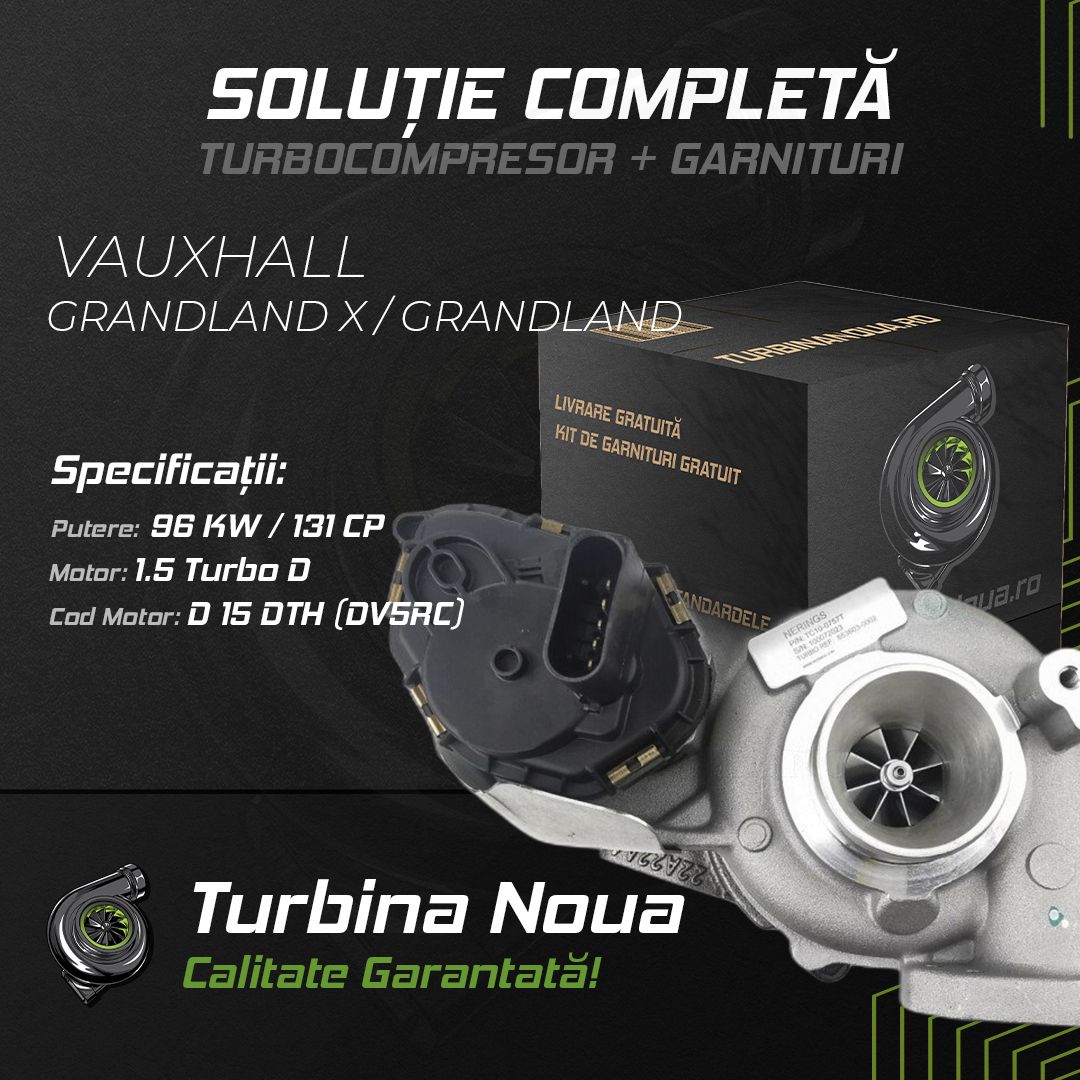 Turbina VAUXHALL GRANDLAND X / GRANDLAND 1.5 Turbo D 96 KW / 131 CP Noua - Image 2