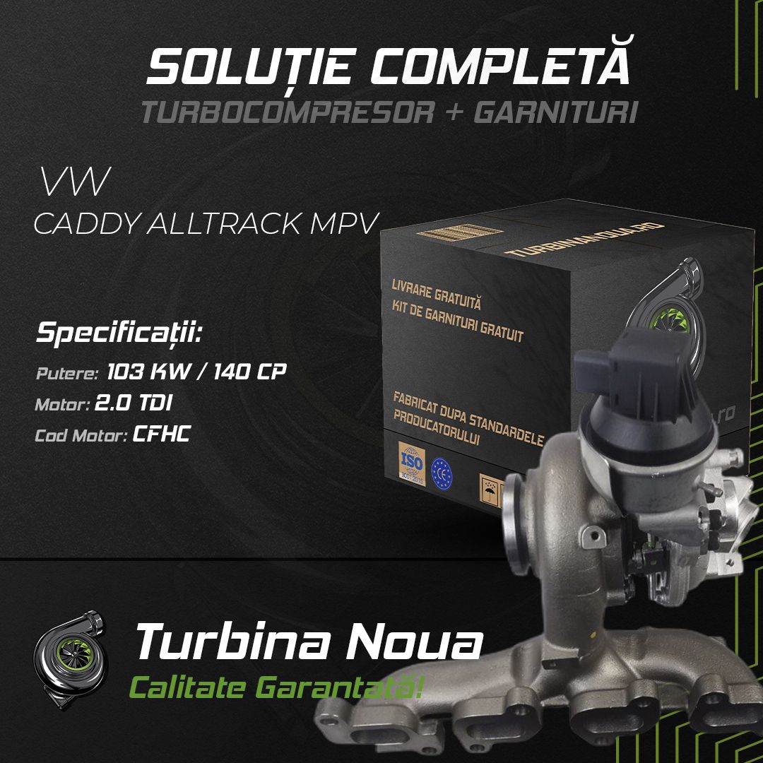 Turbina VW CADDY ALLTRACK MPV 2.0 TDI 103 KW / 140 CP Noua - Image 2