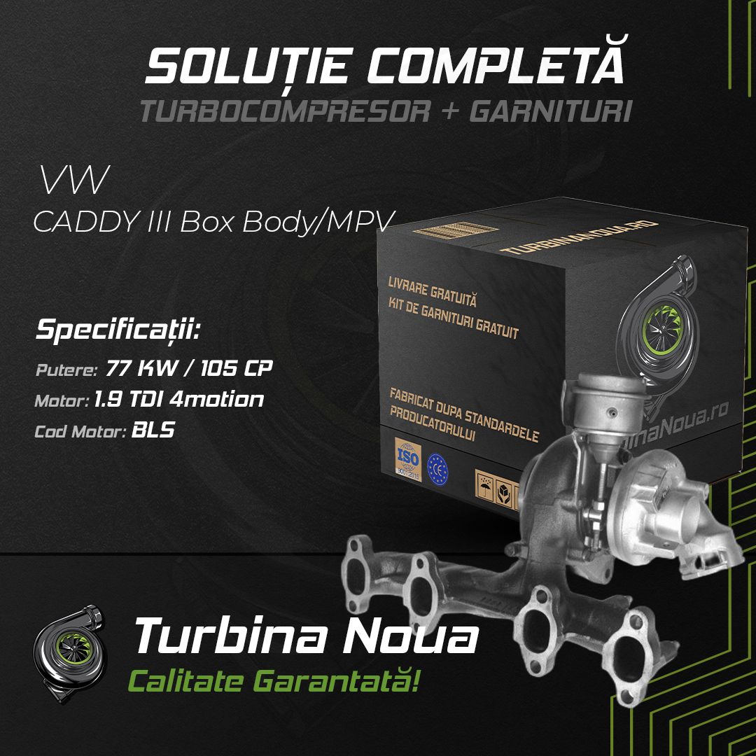 Turbina VW CADDY III Box Body/MPV 1.9 TDI 4motion 77 KW / 105 CP Noua - Image 2