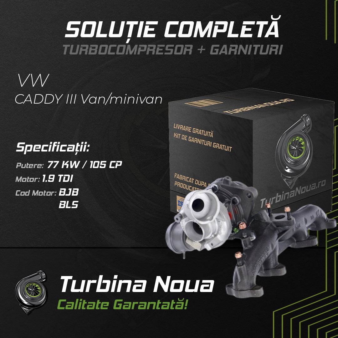 Turbina VW CADDY III Van/minivan 1.9 TDI 77 KW / 105 CP Noua - Image 2